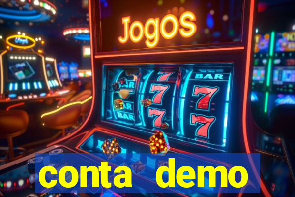 conta demo plataforma slots